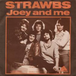 Strawbs : Joey and Me